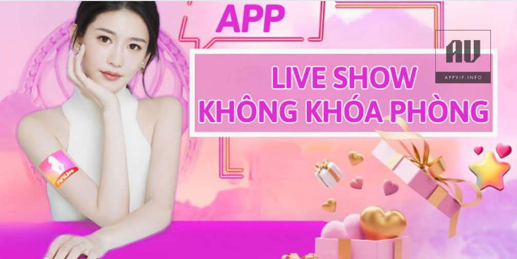 Tìm hiểu App live show không khóa phòng là gì?